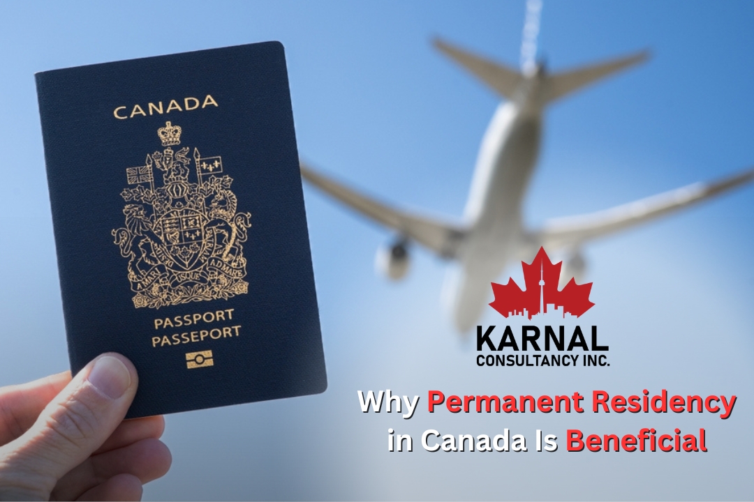 The Benefits of Canadian Permanent Residency